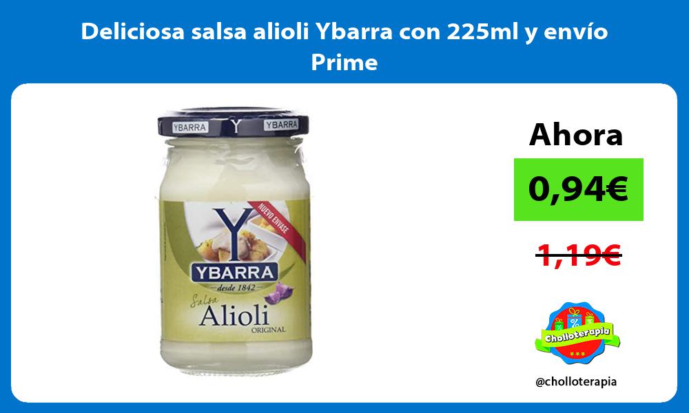 Deliciosa salsa alioli Ybarra con 225ml y envío Prime