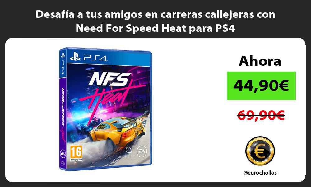 Desafía a tus amigos en carreras callejeras con Need For Speed Heat para PS4