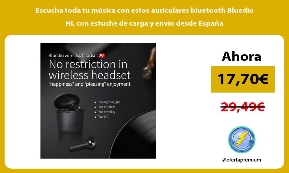 Escucha toda tu música con estos auriculares bluetooth Bluedio HI con estuche de carga y envío desde España