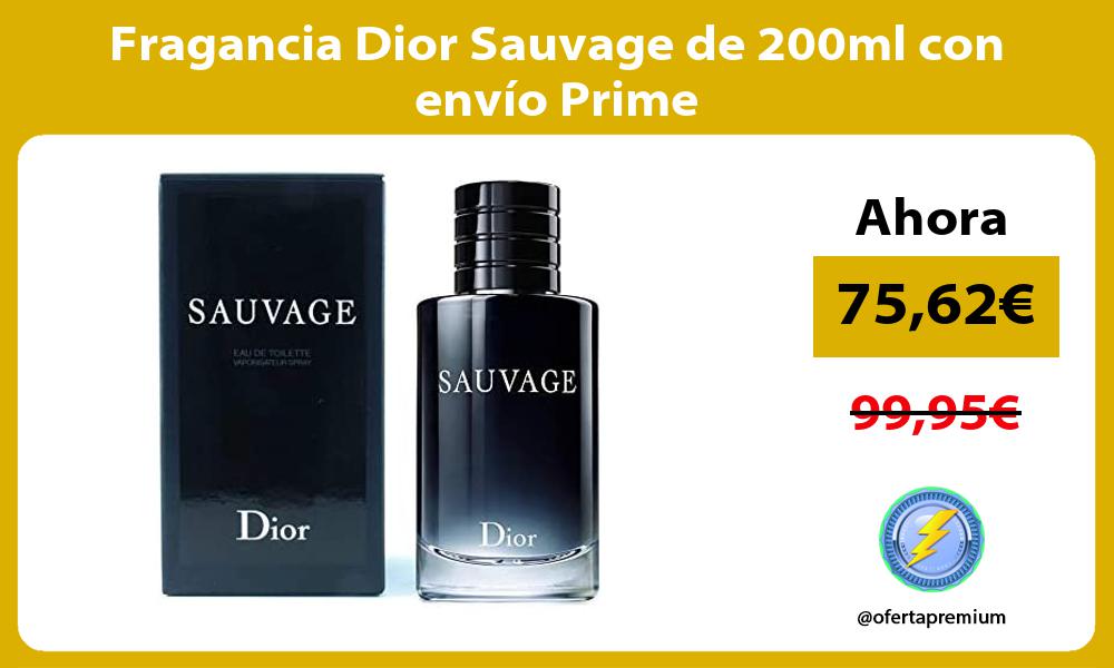 Fragancia Dior Sauvage de 200ml con envío Prime