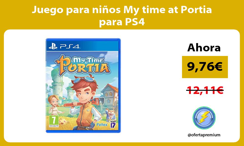 Juego para niños My time at Portia para PS4