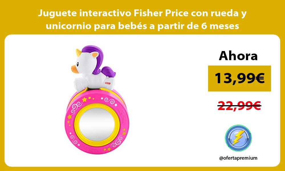 Juguete interactivo Fisher Price con rueda y unicornio para bebés a partir de 6 meses