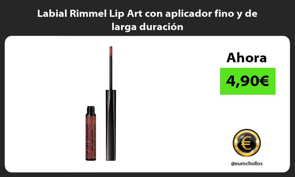Labial Rimmel Lip Art con aplicador fino y de larga duración