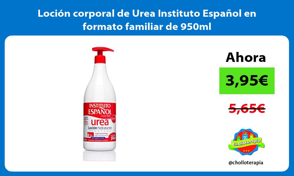 Loción corporal de Urea Instituto Español en formato familiar de 950ml