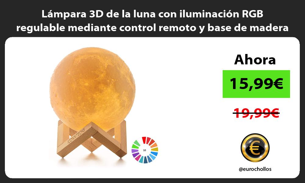 Lámpara 3D de la luna con iluminación RGB regulable mediante control remoto y base de madera