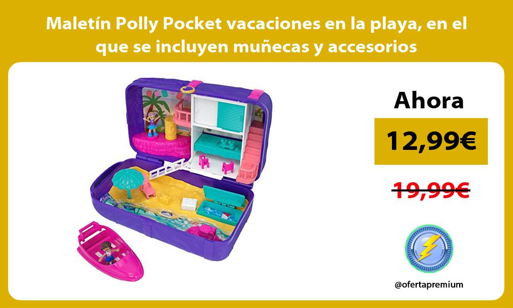 Maletín Polly Pocket vacaciones en la playa en el que se incluyen muñecas y accesorios