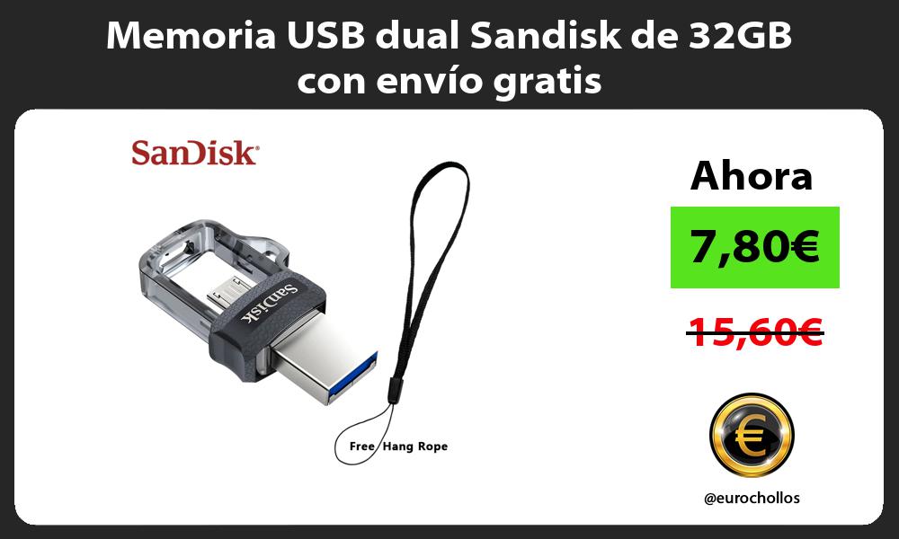 Memoria USB dual Sandisk de 32GB con envío gratis