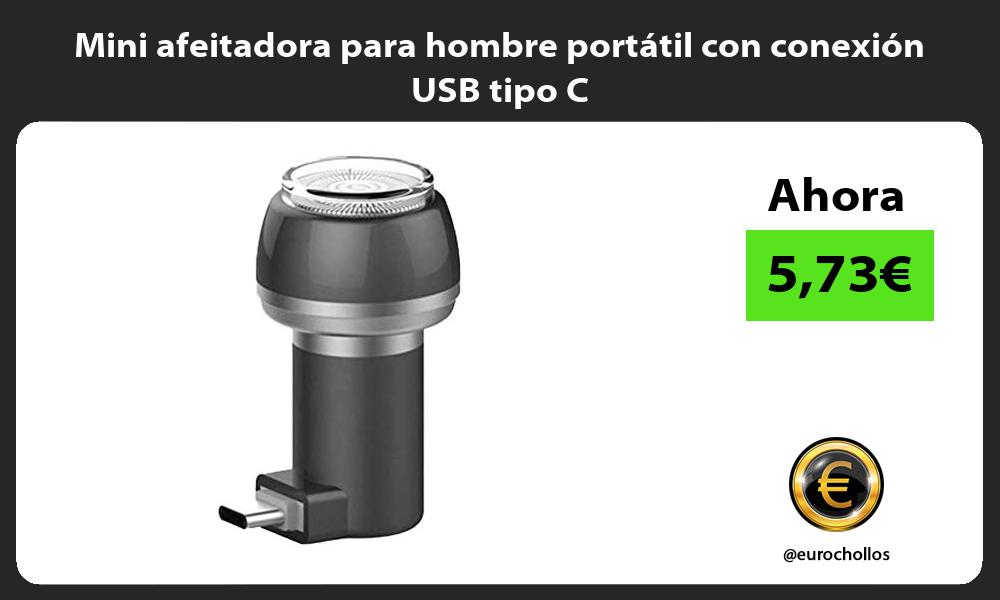 Mini afeitadora para hombre portátil con conexión USB tipo C
