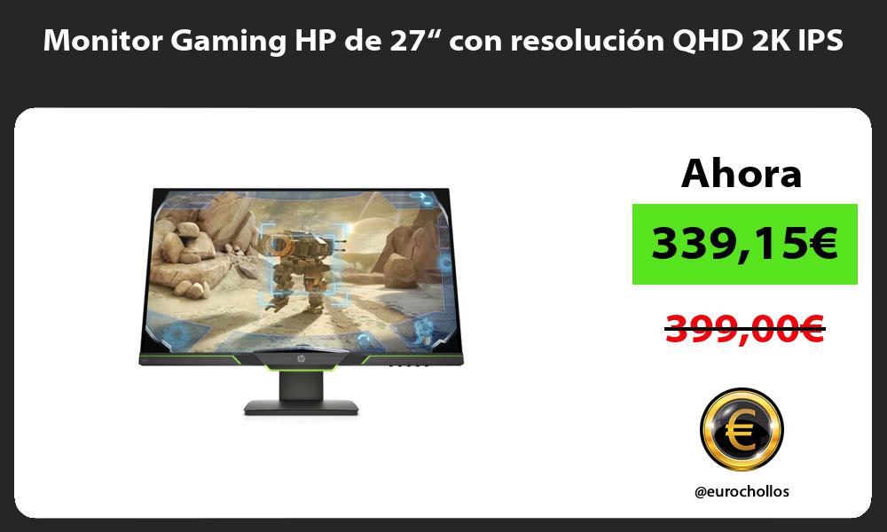 Monitor Gaming HP de 27“ con resolución QHD 2K IPS