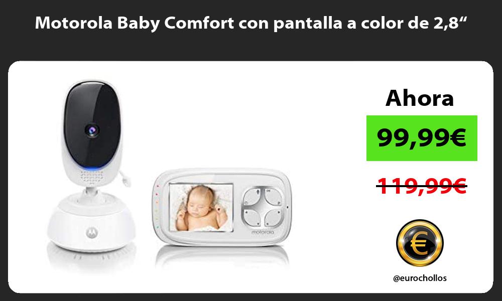 Motorola Baby Comfort con pantalla a color de 28“