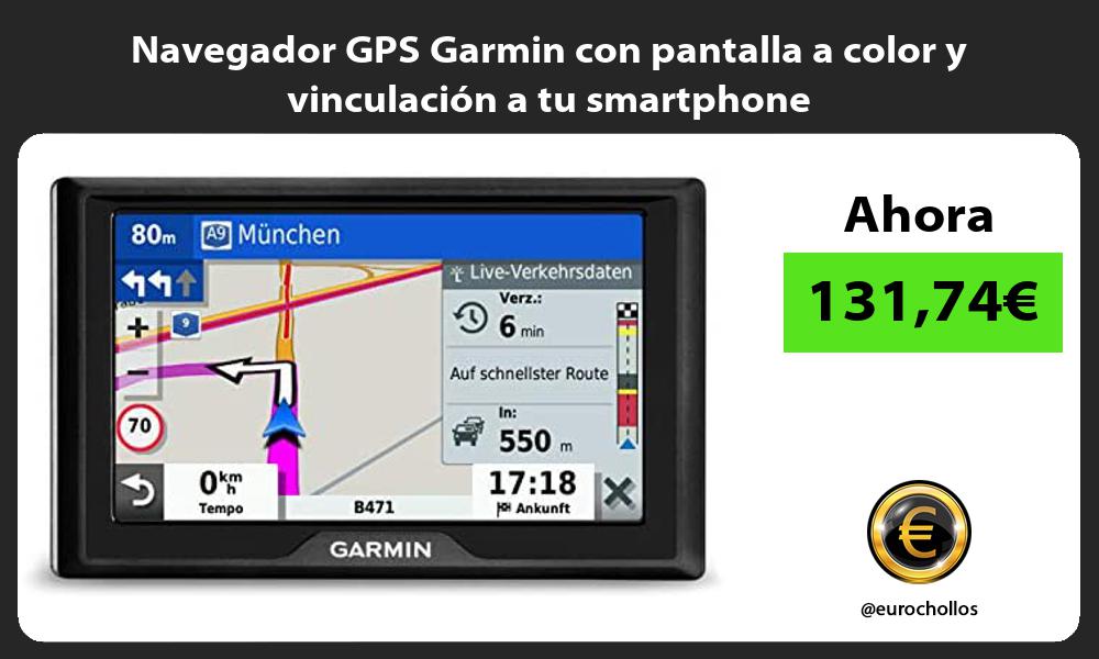Navegador GPS Garmin con pantalla a color y vinculación a tu smartphone