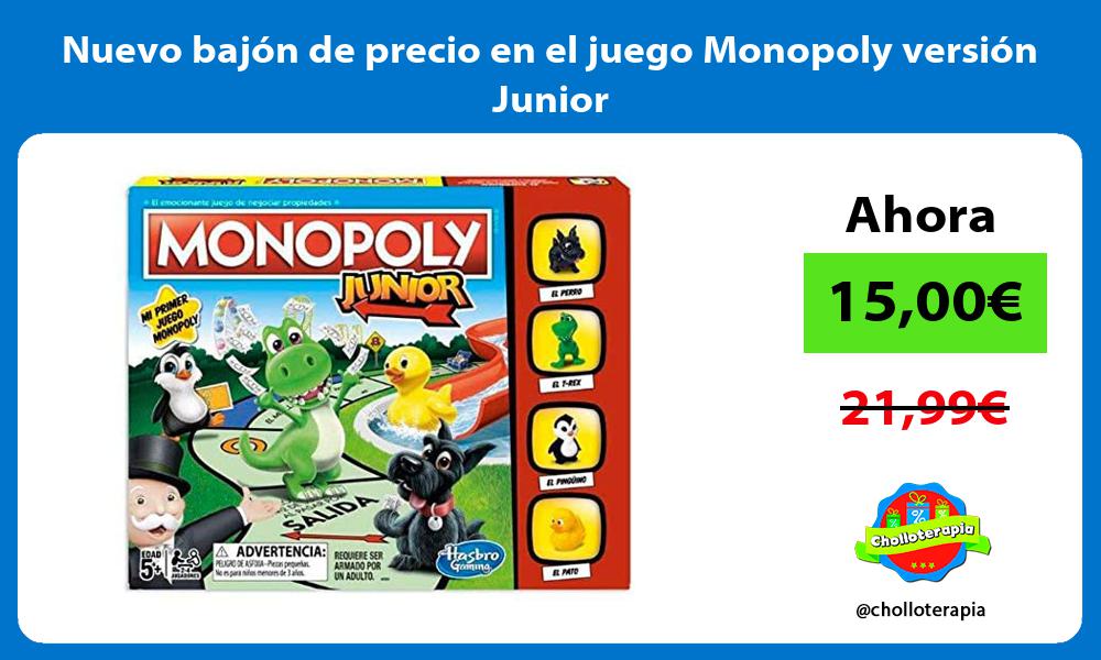 Nuevo bajón de precio en el juego Monopoly versión Junior