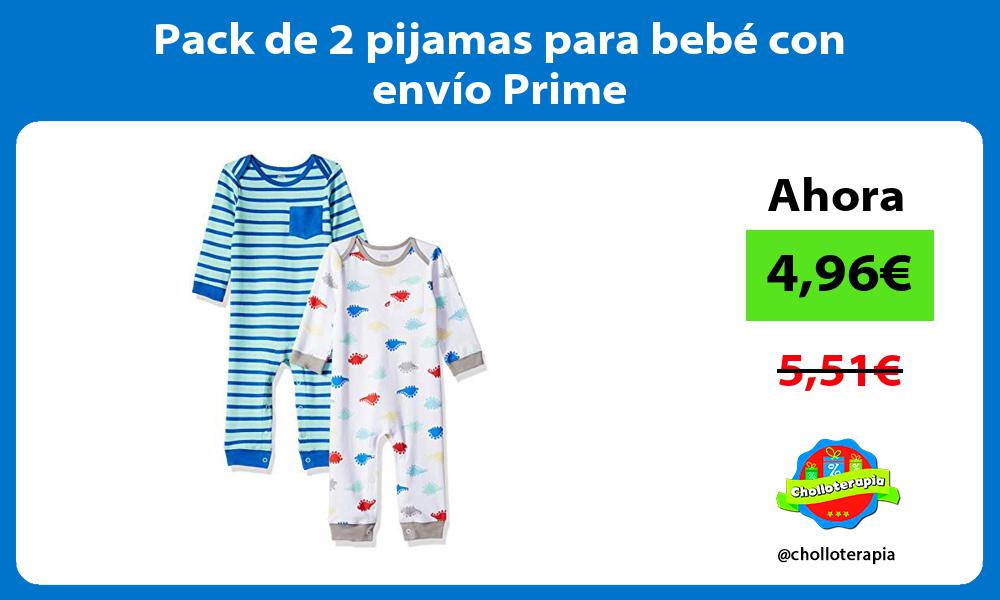 Pack de 2 pijamas para bebé con envío Prime