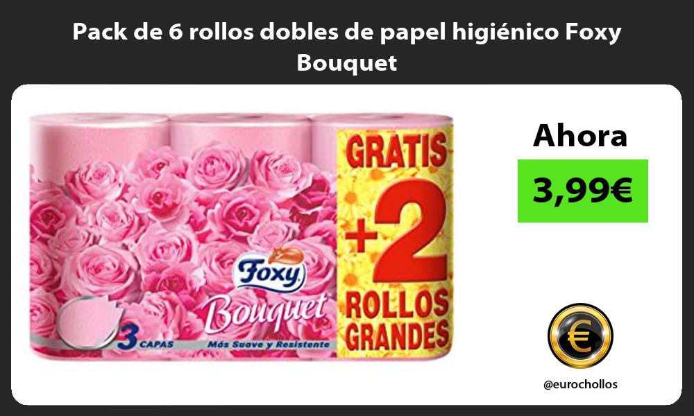 Pack de 6 rollos dobles de papel higiénico Foxy Bouquet
