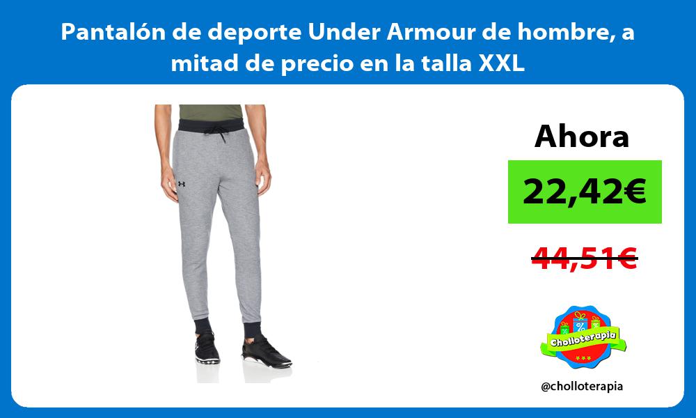 Pantalón de deporte Under Armour de hombre a mitad de precio en la talla XXL