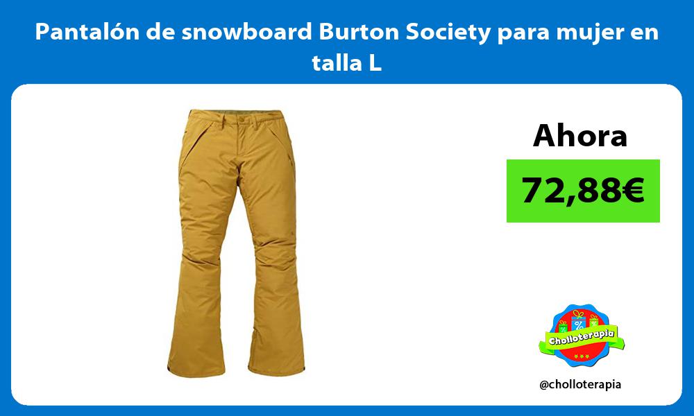 Pantalón de snowboard Burton Society para mujer en talla L