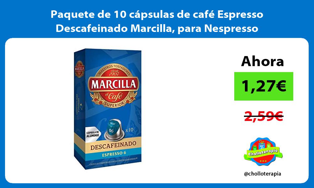 Paquete de 10 cápsulas de café Espresso Descafeinado Marcilla para Nespresso