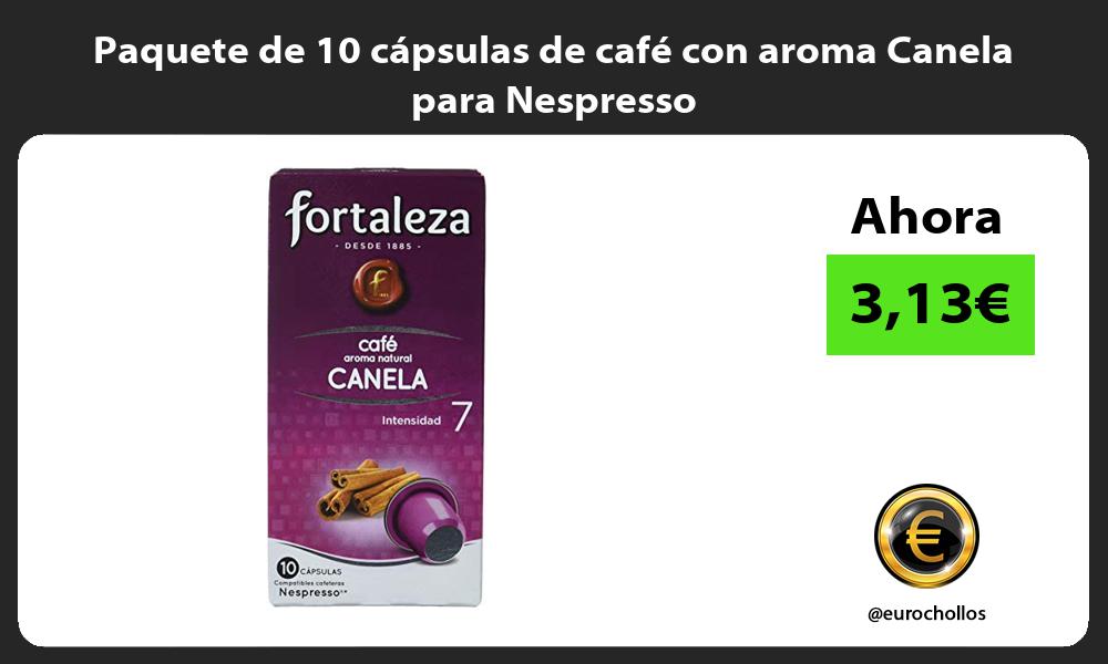 Paquete de 10 cápsulas de café con aroma Canela para Nespresso