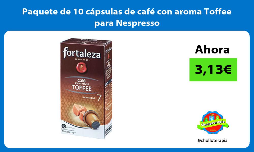 Paquete de 10 cápsulas de café con aroma Toffee para Nespresso