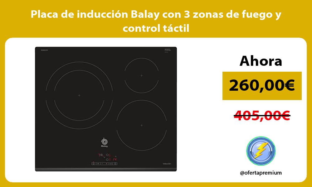 Placa de inducción Balay con 3 zonas de fuego y control táctil