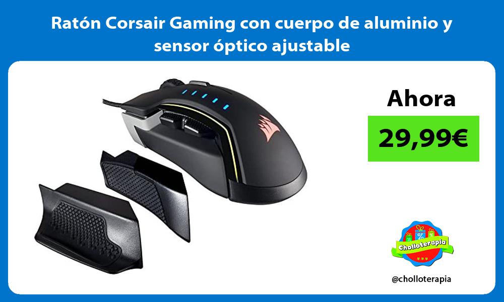 Ratón Corsair Gaming con cuerpo de aluminio y sensor óptico ajustable
