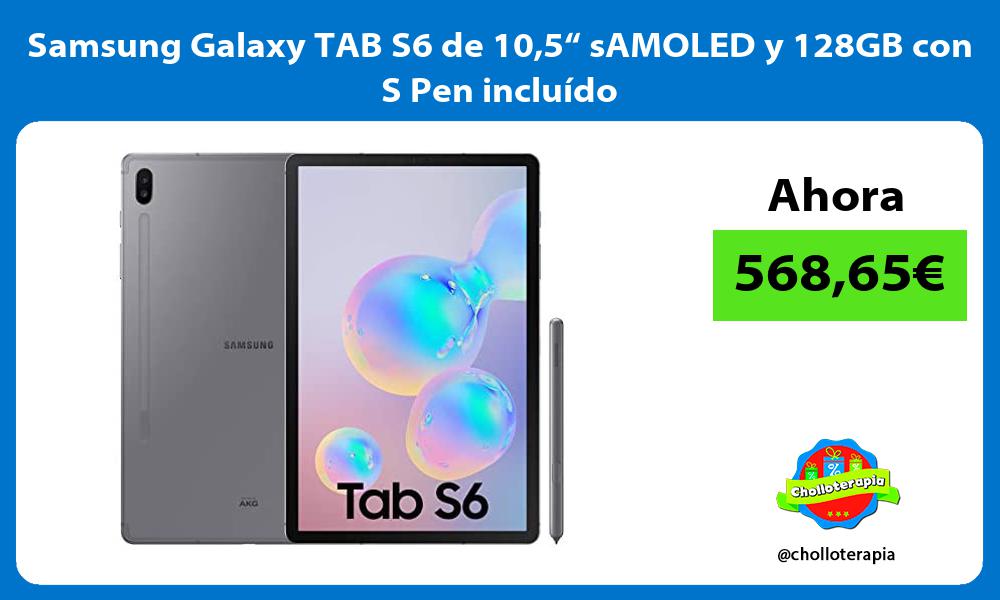Samsung Galaxy TAB S6 de 105“ sAMOLED y 128GB con S Pen incluído