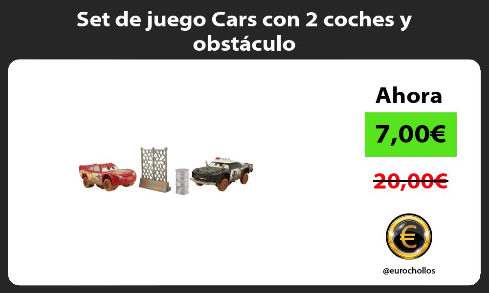 Set de juego Cars con 2 coches y obstáculo