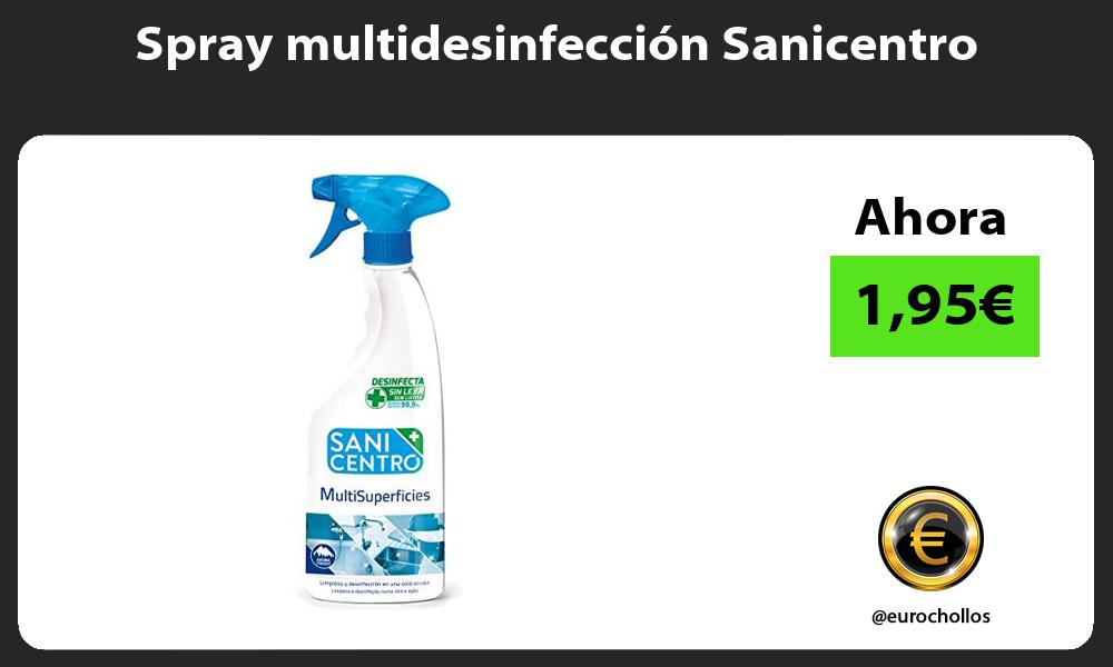 Spray multidesinfección Sanicentro