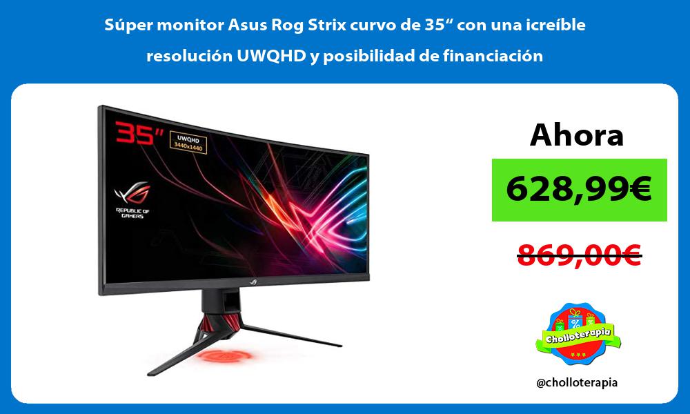 Súper monitor Asus Rog Strix curvo de 35“ con una icreíble resolución UWQHD y posibilidad de financiación