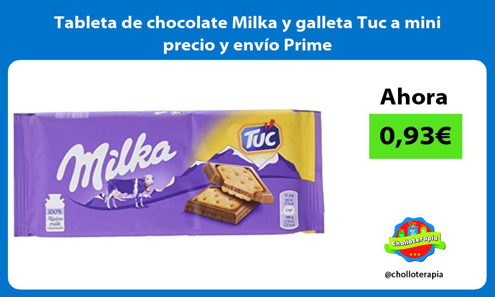 Tableta de chocolate Milka y galleta Tuc a mini precio y envío Prime