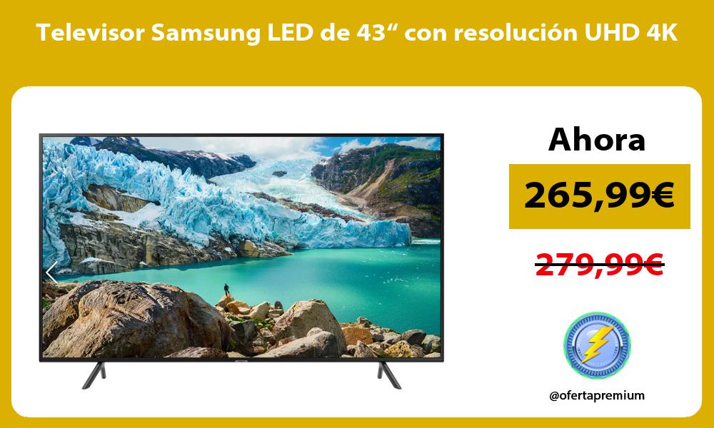Televisor Samsung LED de 43“ con resolución UHD 4K