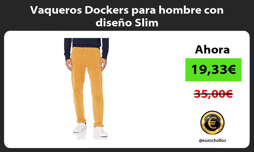 Vaqueros Dockers para hombre con diseño Slim