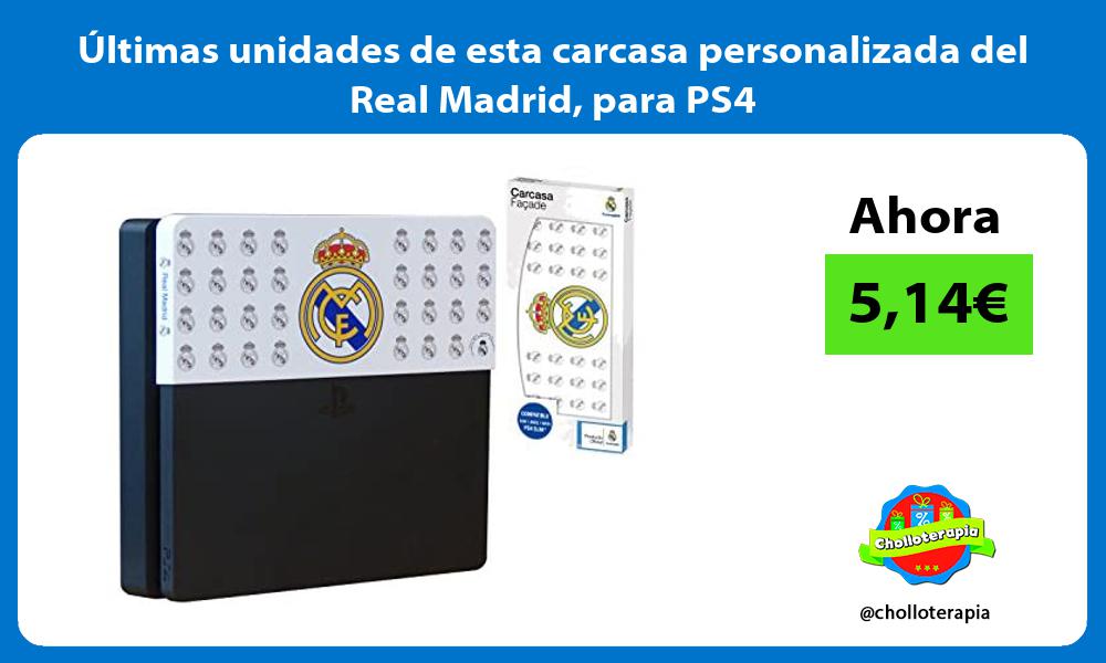 ltimas unidades de esta carcasa personalizada del Real Madrid para PS4