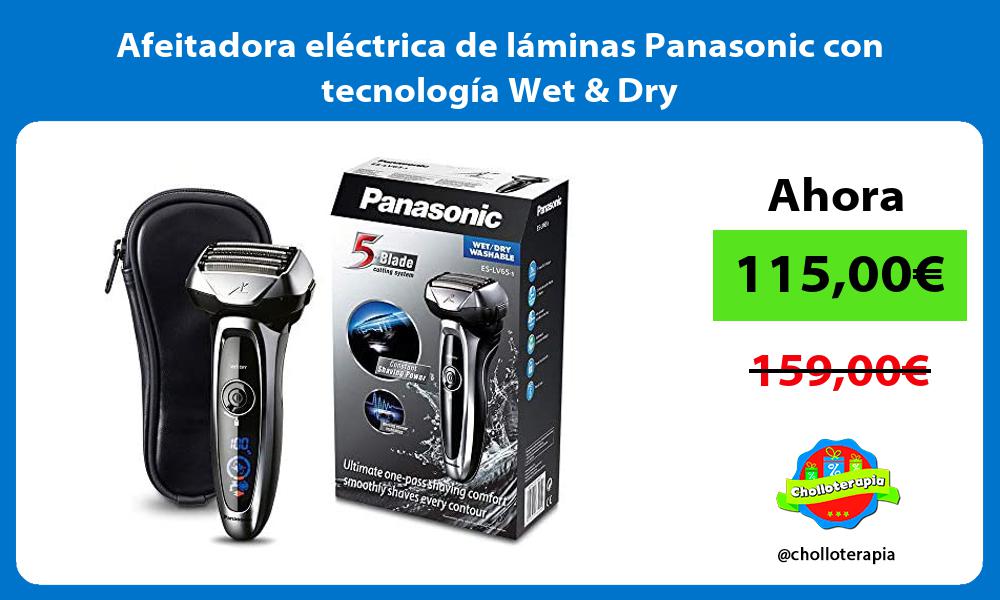 Afeitadora eléctrica de láminas Panasonic con tecnología Wet Dry
