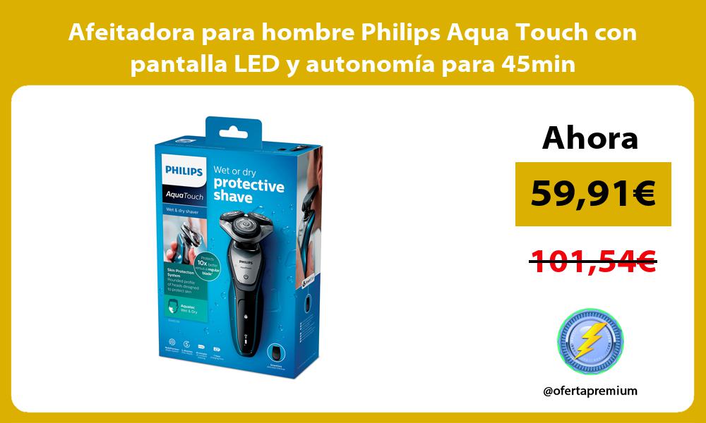 Afeitadora para hombre Philips Aqua Touch con pantalla LED y autonomía para 45min