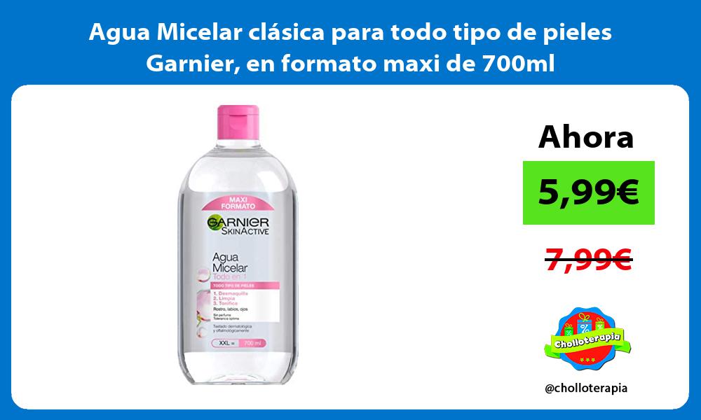 Agua Micelar clásica para todo tipo de pieles Garnier en formato maxi de 700ml