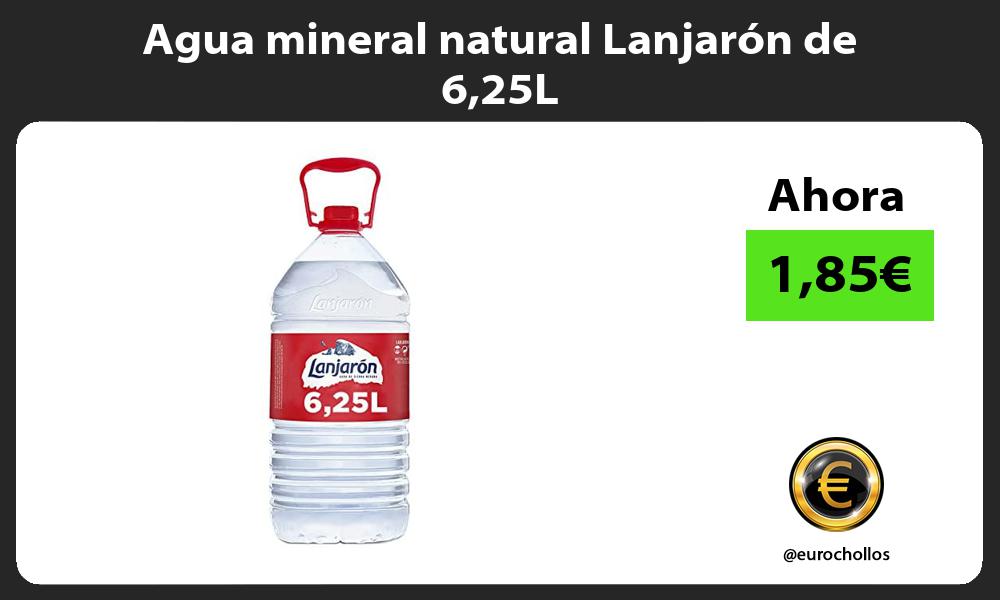 Agua mineral natural Lanjarón de 625L