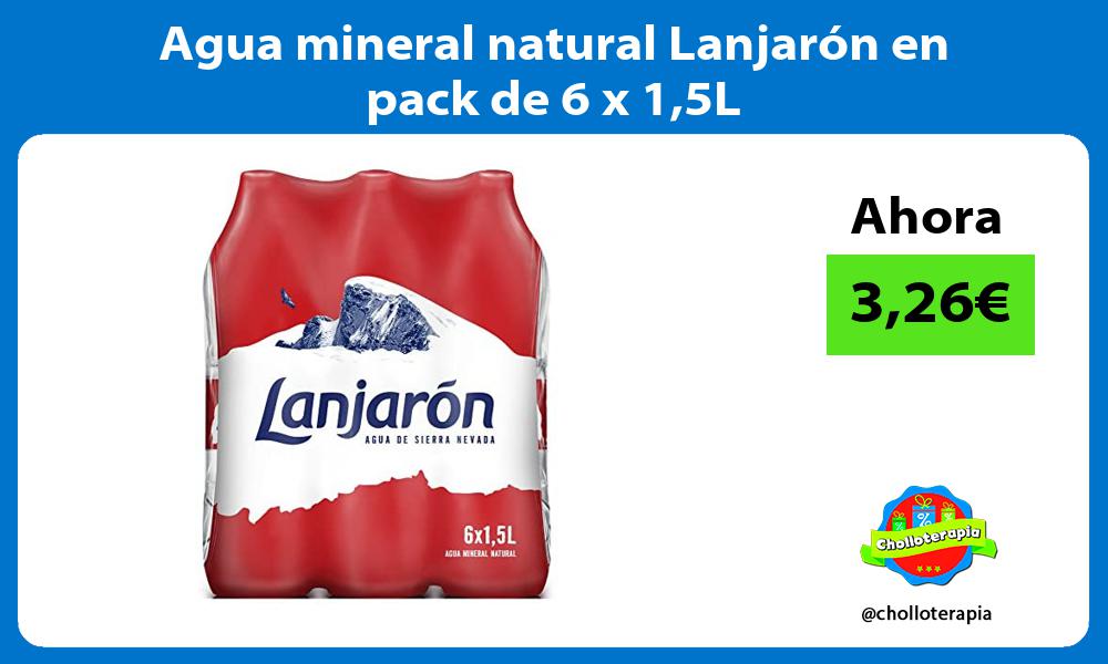 Agua mineral natural Lanjarón en pack de 6 x 15L