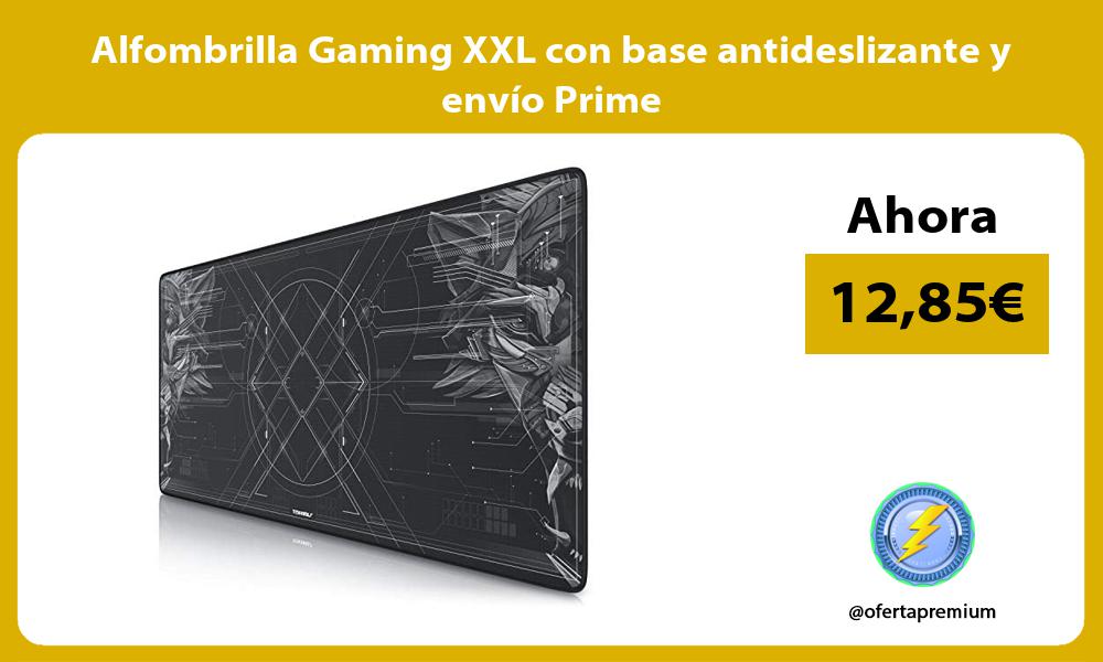 Alfombrilla Gaming XXL con base antideslizante y envío Prime