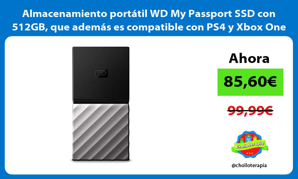 Almacenamiento portátil WD My Passport SSD con 512GB que además es compatible con PS4 y Xbox One