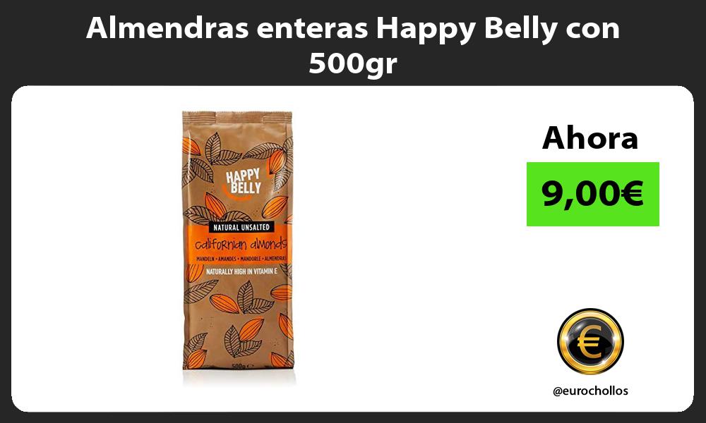 Almendras enteras Happy Belly con 500gr