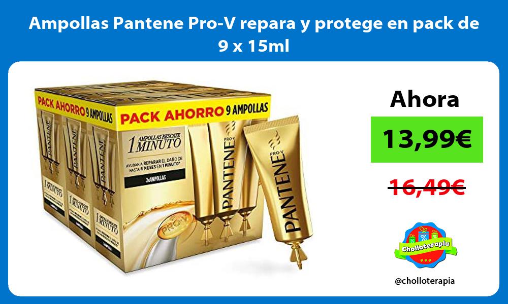 Ampollas Pantene Pro V repara y protege en pack de 9 x 15ml