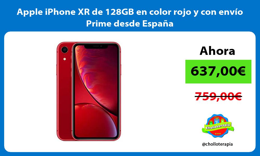 Apple iPhone XR de 128GB en color rojo y con envío Prime desde España