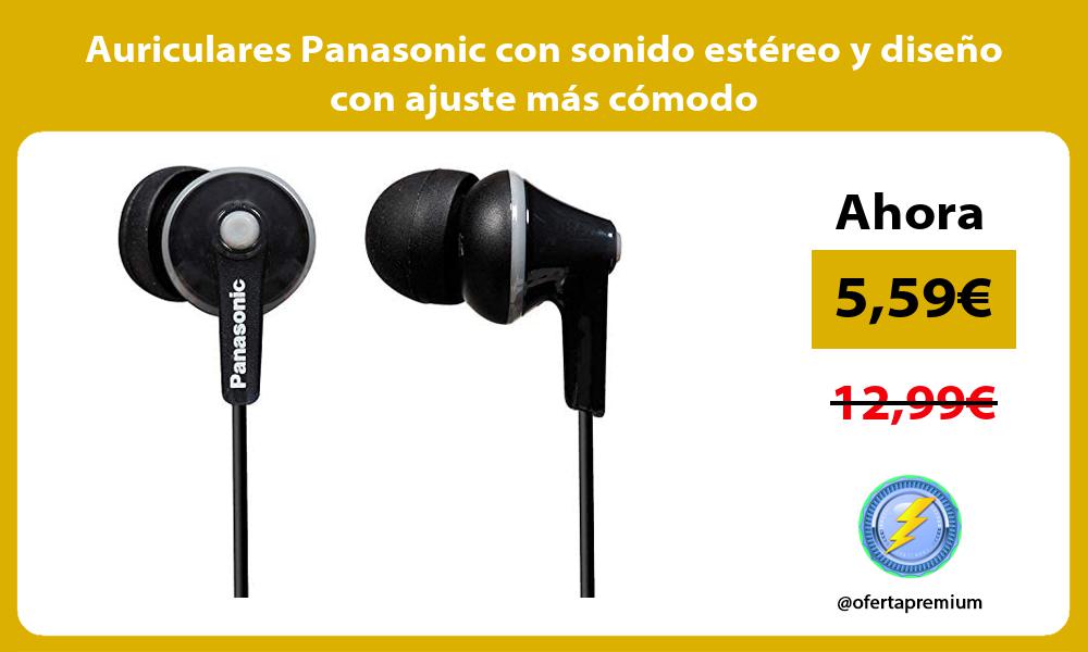 Auriculares Panasonic con sonido estéreo y diseño con ajuste más cómodo