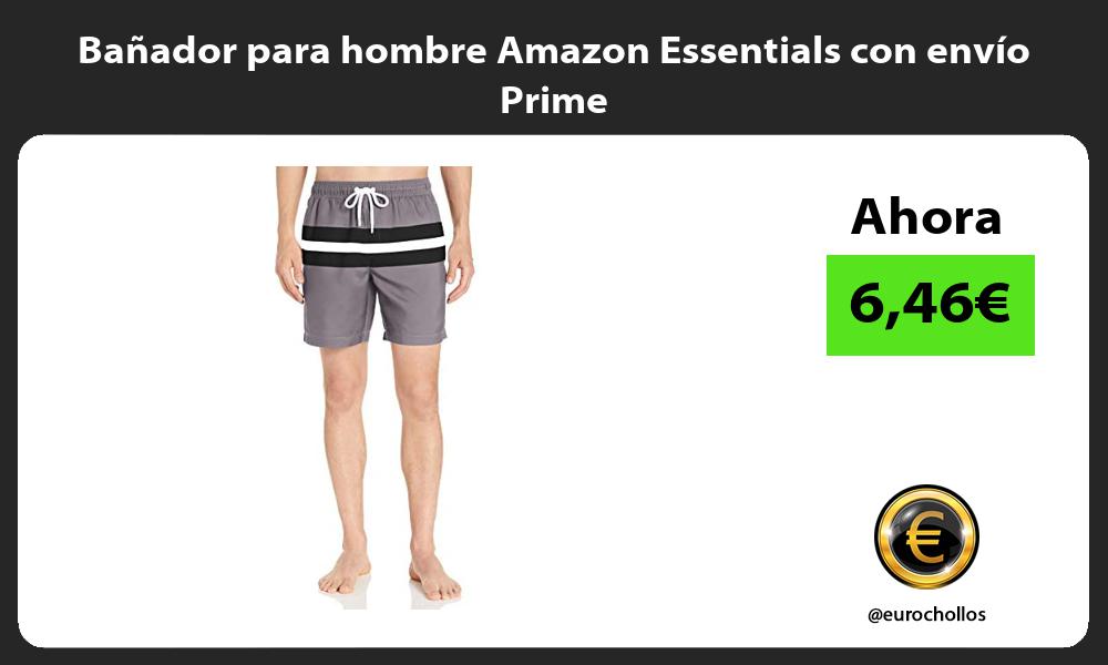 Bañador para hombre Amazon Essentials con envío Prime