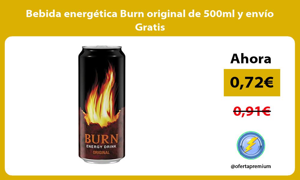Bebida energética Burn original de 500ml y envío Gratis