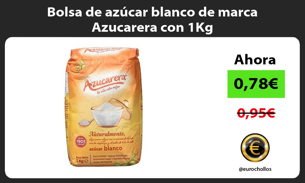 Bolsa de azúcar blanco de marca Azucarera con 1Kg