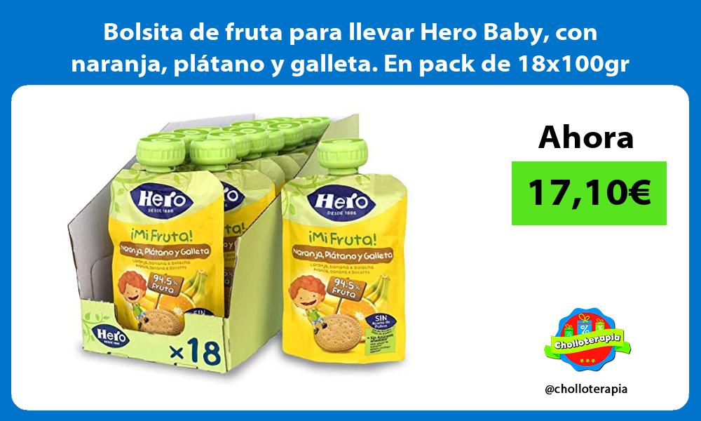 Bolsita de fruta para llevar Hero Baby con naranja plátano y galleta En pack de 18x100gr