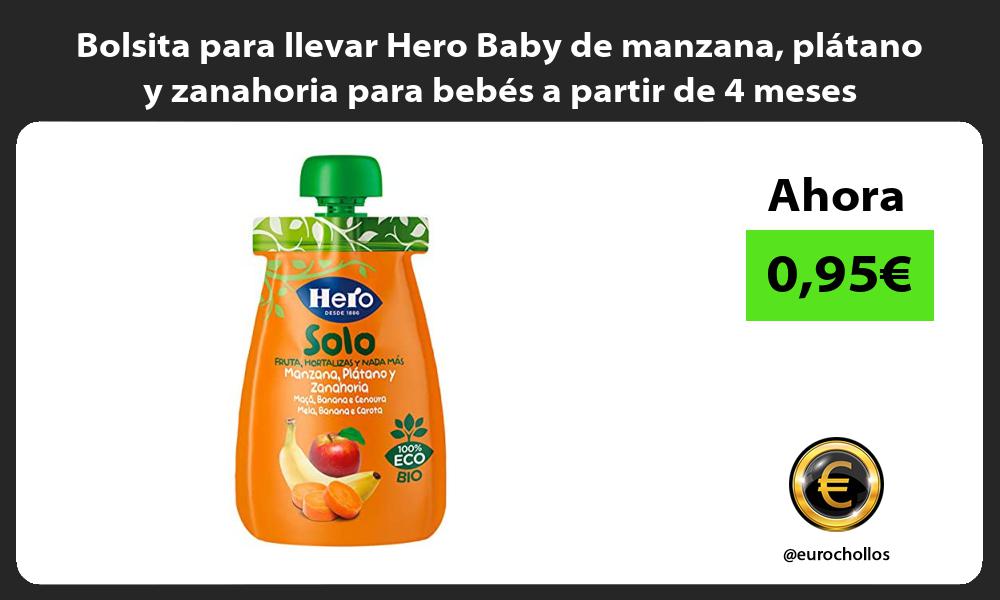 Bolsita para llevar Hero Baby de manzana plátano y zanahoria para bebés a partir de 4 meses