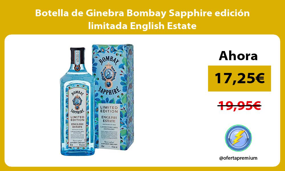 Botella de Ginebra Bombay Sapphire edición limitada English Estate